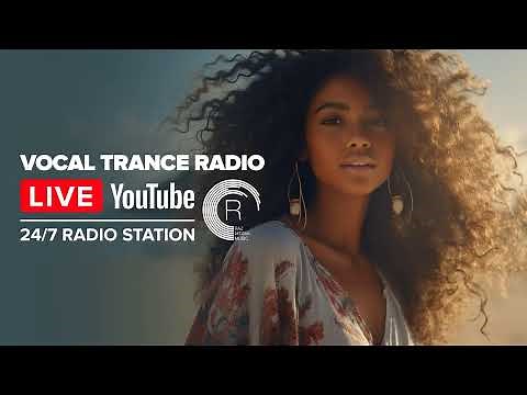 Vocal Trance Radio | Uplifting · 24/7 Live Stream