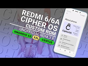 Redmi 6/6A Cipher OS Android 12L Custom ROM | Review & Installation