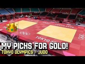 Judo at the Tokyo Olympics - My Picks for Gold! 60kg to +100kg