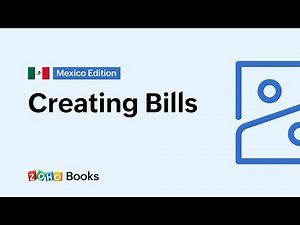Creating Bills in Zoho Books - Mexico Edition