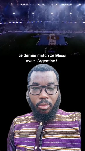 Le dernier match de Messi avec l'Argentine : 3-0 contre le Bénin