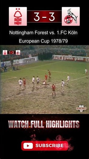 Nottingham Forest vs. 1.FC Köln | European Cup 1978/79 Highlights #bundesliga #nottinghamforest