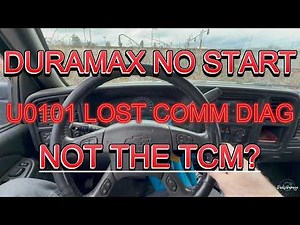 Duramax No Crank, No Start - U0101 U1000 TCM Lost Comms Diagnosis... Find The Cause, Fix The Symptom