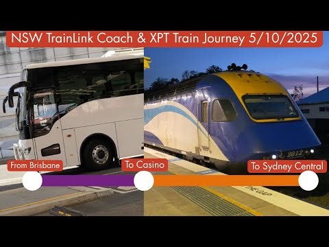 NSW TrainLink Coach & XPT Train Journey 5/10/2025 - From Brisbane to Casino To Sydney Central