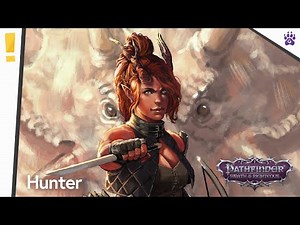 Pathfinder Wrath Classes: Hunter