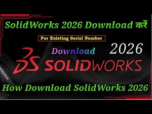[ Part-01] Download for Installation Solidworks 2026 II How to Get solidworks 2026 for Install.