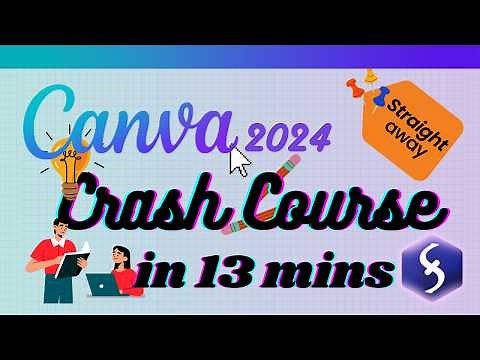 Canva - Tutorial for Beginners in 13 MINUTES! [ 2024 FULL GUIDE ]