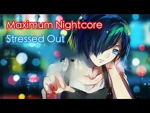 Nightcore - Stressed Out (Female Version)