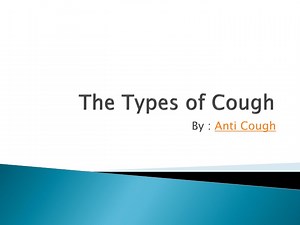 The Types of Cough - SlideServe