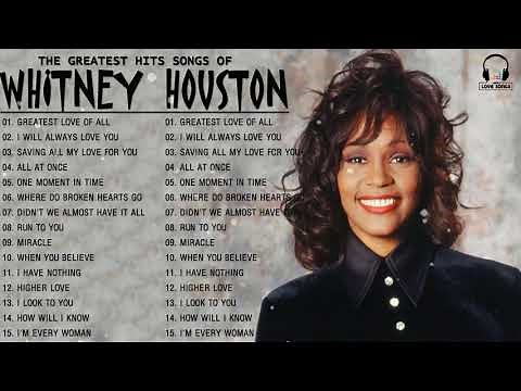 Whitney Houston Greatest Hits| Best Of Whitney Houston Full Album l Whitney Houston Best Song Ever