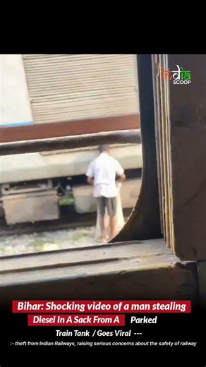 Man Stealing Diesel From Train In Bihar 🔥 | India Scoop