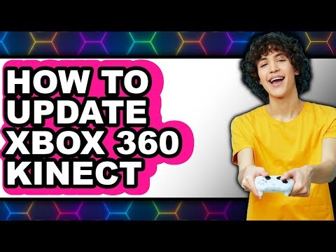 How to Update Xbox 360 Kinect (easy Method)