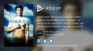 Vidéo : Voir la série Kyle XY en streaming légal complet