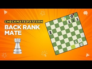 Mastering Back Rank Mate: Essential Chess Checkmate Pattern ♟️