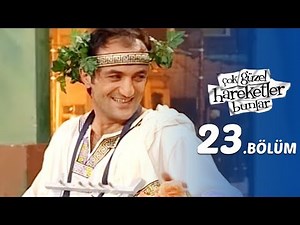 Çok Güzel Hareketler Bunlar 23.Bölüm