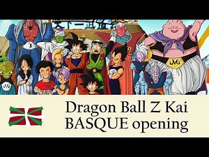 Dragon Ball Z Kai BASQUE opening, english subtitles (Dragoi Bola Z Kai)