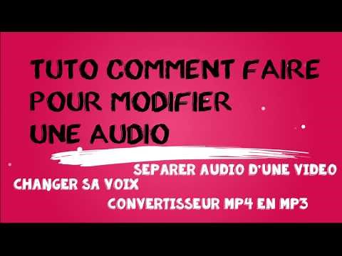 Tuto Complet pour Modifier une Audio- changer sa voix, accélérer