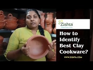 How to Identify Best Clay cookware, clay cooking pot benefits, How to Season and maintain clay pots