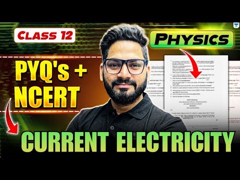 Class 12 Physics | Current Electricity : PYQs + NCERT | Boards 2026 | By Sunil Sir