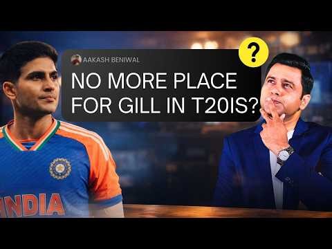 No More Place For Gill In T20Is? #AapKiVani