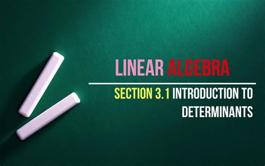 3.1 Introduction to Determinants