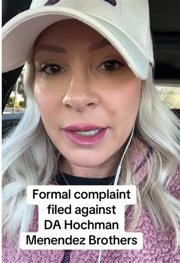 Formal Complaint Against DA Hochman in Menendez Case