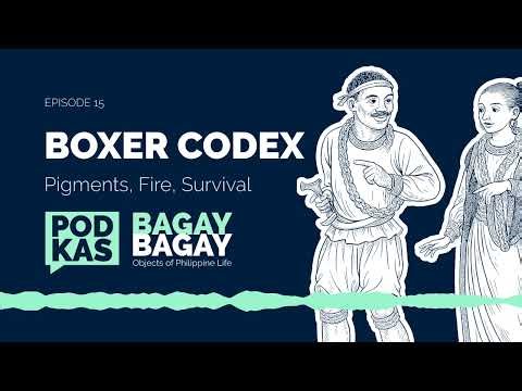 #BagayBagay Ep. 15: Boxer Codex: Pigments, Fire, Survival