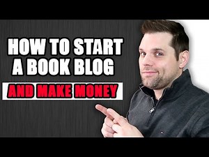 How to Start a Book Blog (And Make Money)