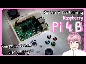 Review & Tes Gaming Raspberry Pi 4 Model B - Masih worth di tahun 2023? [vTuber Indonesia]