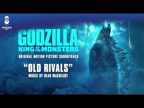 Godzilla: King Of The Monsters Official Soundtrack | Old Rivals - Bear McCreary | WaterTower