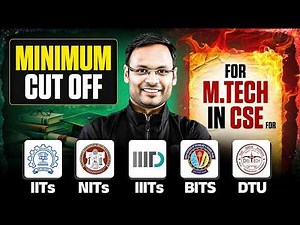 How Much GATE Score is Needed for M.Tech in CSE? | Complete Details