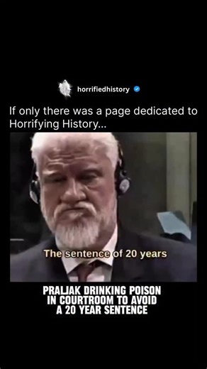 Horrifying History on Instagram: "On November 29, 2017, a United Nations courtroom in The Hague became the scene of a shocking and calculated end. Former Bosnian Croat military commander Slobodan Praljak was appearing before the International Criminal Tribunal for the former Yugoslavia (ICTY) to hear the appeal of his 20-year prison sentence for war crimes committed during the Bosnian War. As the judges confirmed his sentence, Praljak, then 72, stated his disagreement. He then declared, “I am no