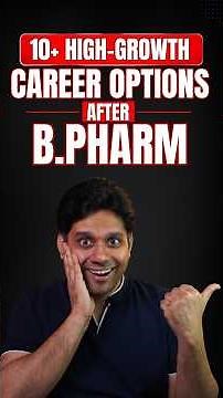 10+ High-Growth Career Options After B.Pharm