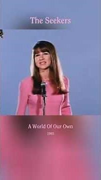 The Seekers - A World Of Our Own (1965)