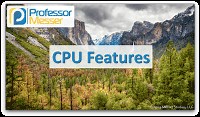 CPU Features - CompTIA A  220-1001 - 3.5