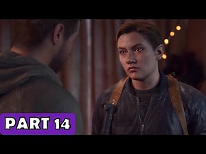 THE LAST OF US PART II - Playthrough No Commentary - Part 14 - Gameplay Walkthrough [PS4 PRO]