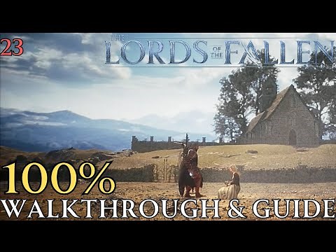 Lords of The Fallen 100% Part 23: All Endings Walkthrough & Guide