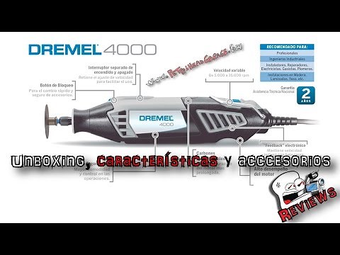 Dremel 4000 – Review, unboxing, features, and accessories | (In Spanish)