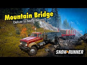 Deliver to the Mountain Bridge | SnowRunner 4k Gameplay