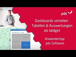 Dashboards verteilen, Widgets für Tabellen & Auswertungen | Dashboards in pds Software [2024]
