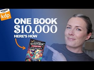 How One Low Content Book Makes $10,000 On Amazon KDP - Self Publishing Kid's Activity Books