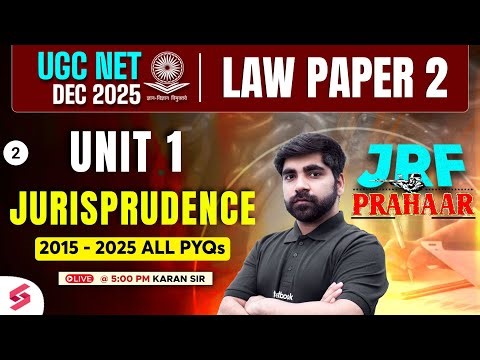 UGC NET Law Preparation 2025 | UGC NET Law Unit 1 PYQs | Jurisprudence UGC NET Law by Karan Sir