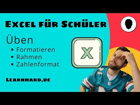 Excel für Schüler erklärt: Rechnen und formatieren - Übung
