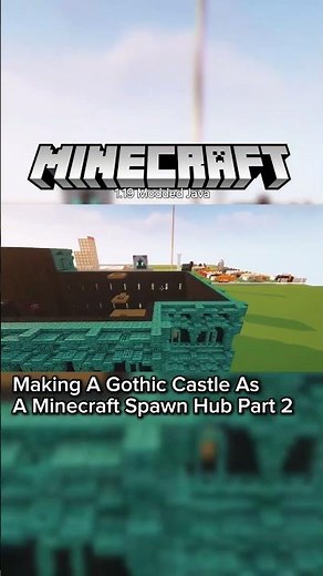 Making A Gothic Castle As A Minecraft Spawn Hub Part 2