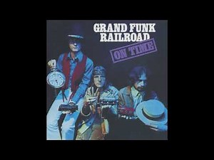 02 Grand Funk Railroad - Anybody's Answer
