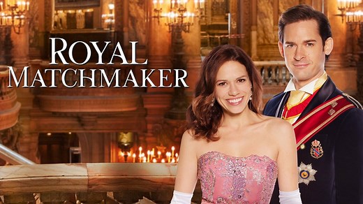 Royal Matchmaker - Hallmark Channel Movie - Where To Watch