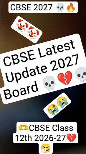 CBSE Class 12th 2026-27 latest update | CBSE board exam date & syllabus & Result out | student life
