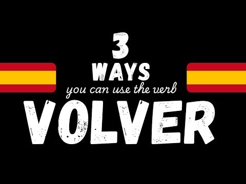 How to use "volver" in a sentence | Learn Spanish verbs