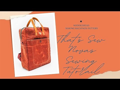 Making Backpack A Noodlehead Pattern Tutorial