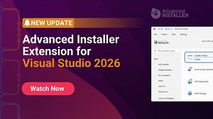 Advanced Installer Extension for Visual Studio 2026 | Advanced Installer Powers PacKit FREE